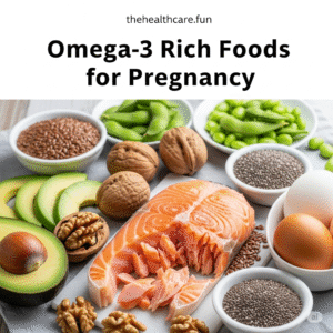 Omega-3 Rich Foods for Pregnancy The Ultimate Guide 2025 